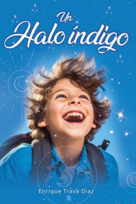 Title: Un Halo Índigo, Author: Enrique Trava