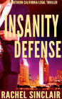 Insanity Defense: Southern California Legal Thriller #3