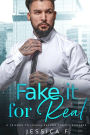 Fake it for Real: A Friends to Lovers Second Chance Romance
