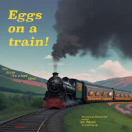 Title: Eggs on a Train!, Author: Ian Wood