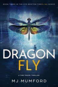 Dragonfly: A Time-Travel Thriller