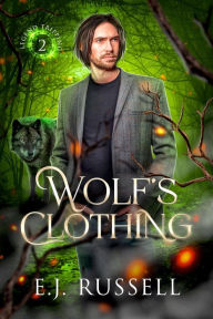 Title: Wolf's Clothing, Author: E. J. Russell