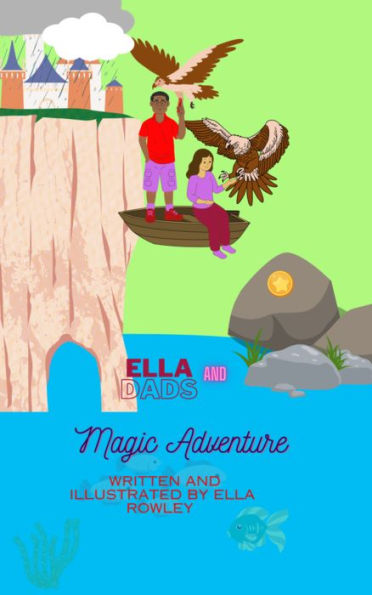 Ella And Dads Magic Adventure