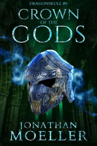 Title: Dragonskull: Crown of the Gods, Author: Jonathan Moeller