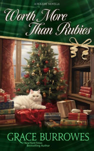 Title: Worth More Than Rubies: A Regency Holiday Novella, Author: Grace Burrowes