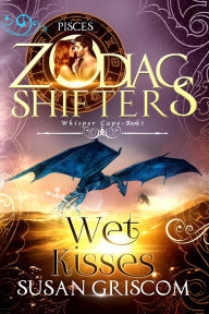 Title: Wet Kisses, Author: Susan Griscom
