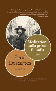 Title: Meditazioni sulla prima filosofia, Author: René Descartes