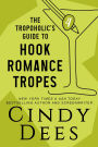 The Tropoholic's Guide to Hook Romance Tropes