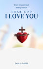 Dear God,I love you