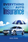 Everything About Auto Insurance