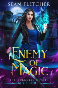 Title: Enemy of Magic, Author: Sean Fletcher