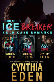 Ice Breaker Cold Case Romance Box Set: Books 1 to 3