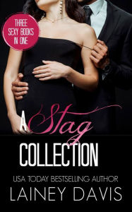 Title: A Stag Collection: Fragile Illusion, A Stag Family Christmas, and Beautiful Game, Author: Lainey Davis