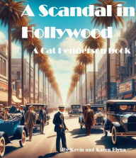 Title: A Scandal in Hollywood, Author: Kevin Flynn