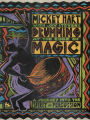 Drumming at the Edge of Magic: A Journey into the Spirit of Percussion