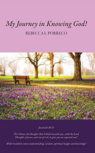Title: My Journey in Knowing God, Author: Rebecca L. Porreco