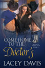 Come Home to the Doctor's: Western Contemporary Romance