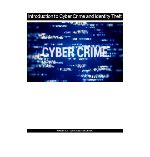 Introduction to Cyber Crime & Identity Theft