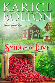 Title: Smidge of Love, Author: Karice Bolton