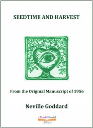 Title: Seedtime and Harvest, Author: Neville Goddard
