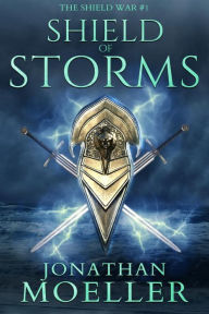 Title: Shield of Storms, Author: Jonathan Moeller