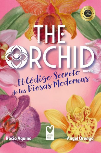 The Orchid: El Código Secreto de las Diosas Modernas