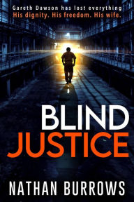 Title: Blind Justice, Author: Nathan Burrows