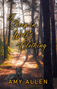 Title: A Sheep in Wolf's Clothing, Author: Amy Allen