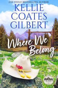 Title: Where We Belong, Author: Kellie Coates Gilbert