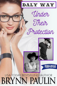 Title: Under Their Protection, Author: Brynn Paulin