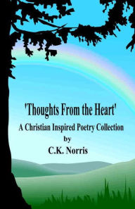 Title: 'Thoughts From the Heart': 'A Christian Inspired Poetry Collection', Author: Cynthia Norris