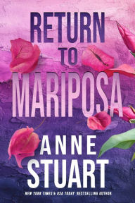 Title: Return to Mariposa, Author: Anne Stuart