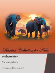 Title: Russian Collection for Kids: Volume Two, Author: Various Authors