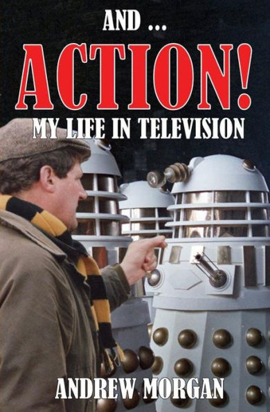 And ... Action: My Life In Television