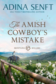 The Amish Cowboy's Mistake: Snowed in with her Amish ex romance
