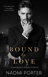 Title: Bound by Love, Author: Naomi Porter