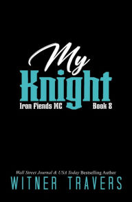 Title: My Knight, Author: Winter Travers