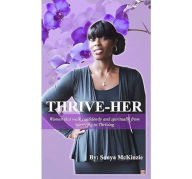 Title: Thrive-HER, Author: Sonya Mckinzie