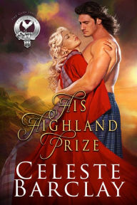 Title: His Highland Prize, Author: Celeste Barclay