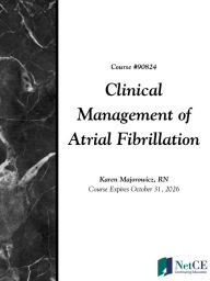 Title: Clinical Management of Atrial Fibrillation, Author: Karen Majorowicz