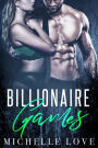 Billionaire Games: A Bad Boy Billionaire Romance
