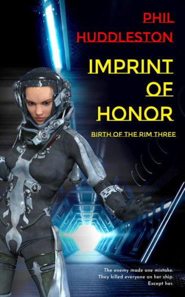 Imprint of Honor: Birth of the Rim, Book Three