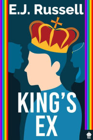 Title: King's Ex: M/M Superhero Romance, Author: E. J. Russell