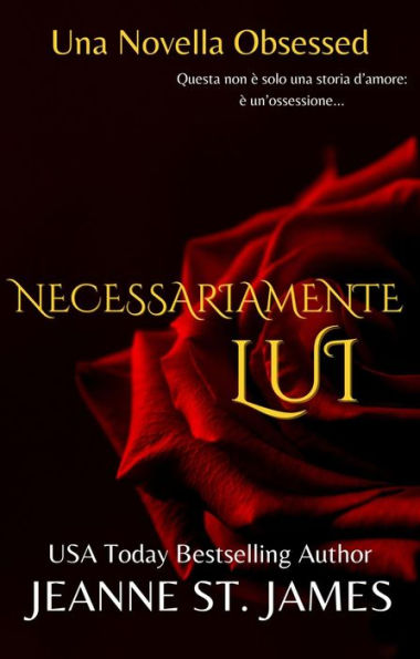 Necessariamente Lui: Una Novella Obsessed