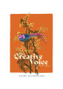 The Creative Voice, a memoir-album: The story of how we lose our voices and find them again