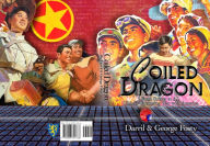 Title: Coiled Dragon: From Soccer to AI, China's Upcoming War With America, Author: Darril Fosty