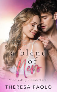 Title: A Blend of Nero (Vine Valley, #3), Author: Theresa Paolo