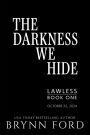 The Darkness We Hide