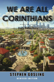 Title: We Are All Corinthians - Revised Edition, Author: Stephen Gosling
