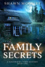 Family Secrets: A Whispering Pines Mystery, Book 1